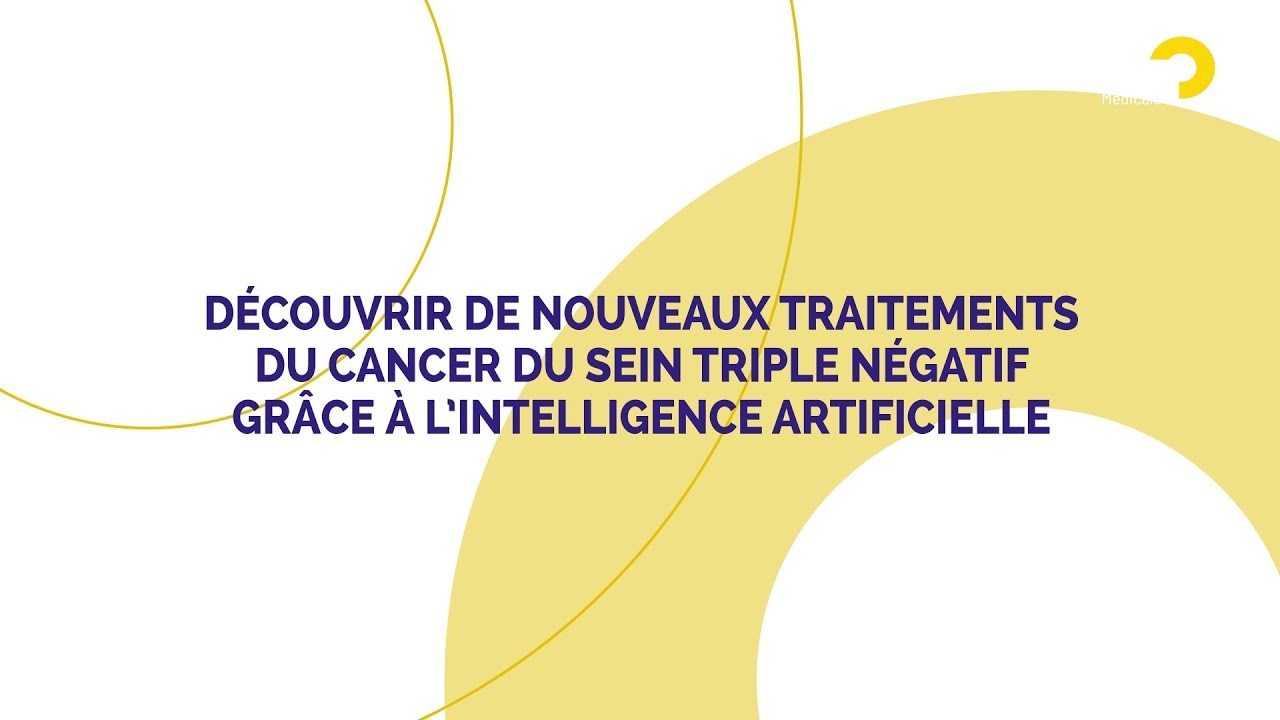 Cancer du sein : découvrir de nouveaux traitements grâce à l’intelligence artificielle