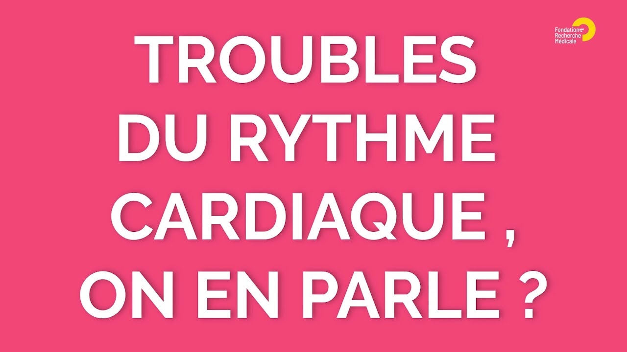 Troubles du rythme cardiaque, on en parle ?